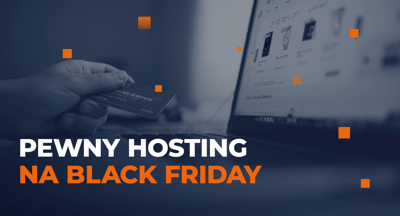 Black Friday: jaki hosting dużego e‑sklepu będzie zawsze gotowy na wszystko?