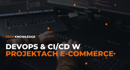 DevOps & CI/CD w projektach e-commerce