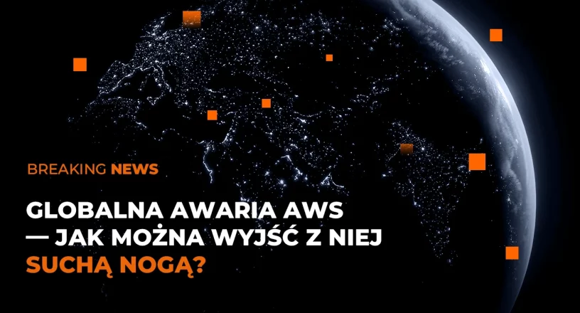 Baner blogowy - globalna awaria AWS - jak można wyjść z niej suchą nogą